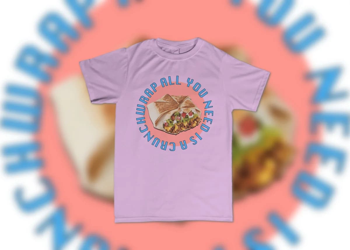 All You Need Is A Crunchwrap