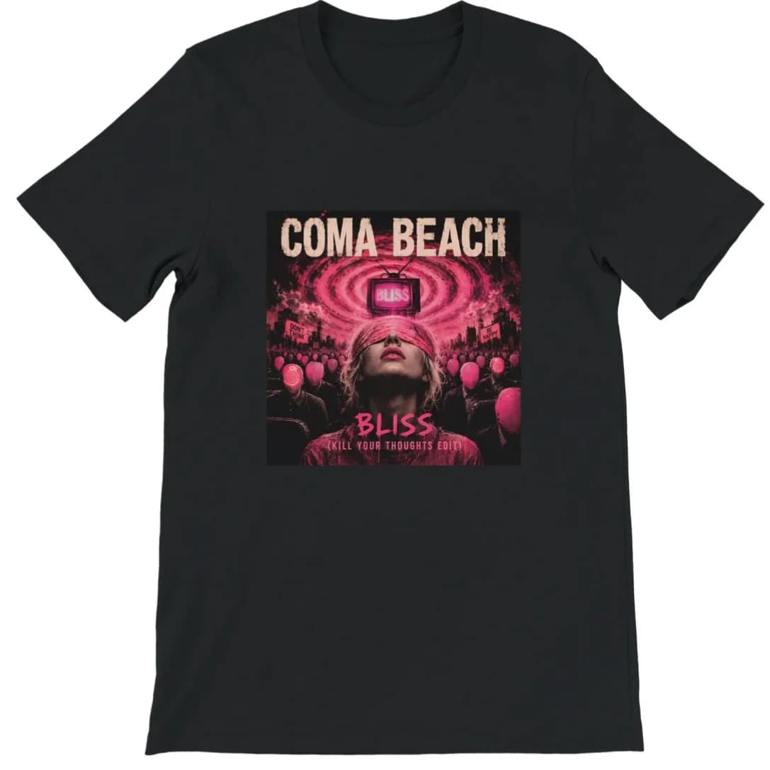 Bliss (Kill Your Thoughts Edit) - Unisex T-Shirt