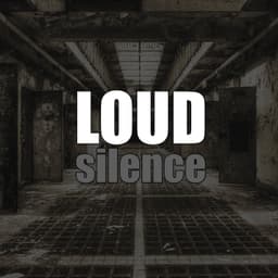 LOUDsilence