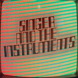 Singer and the Instruments