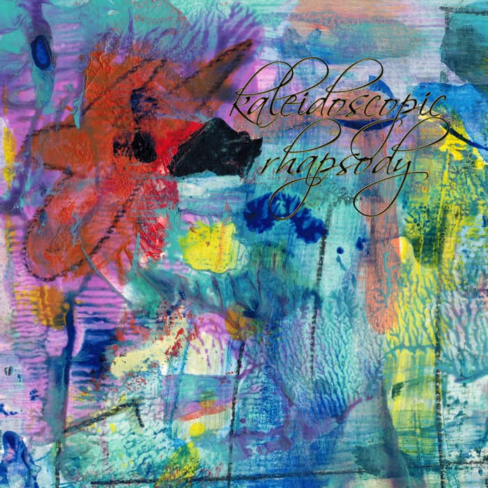 kaleidoscopic rhapsody
