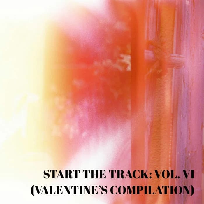 START THE TRACK: VOL VI. (VALENTINE’S COMPILATION)