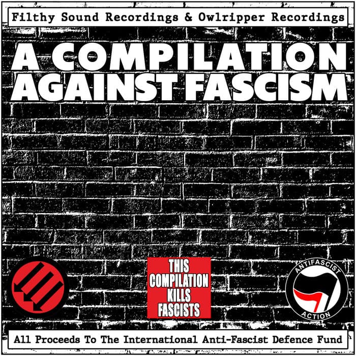 A Compilation Against Fascism