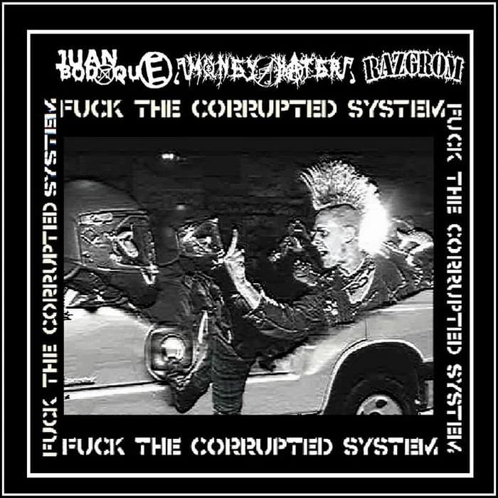 Fuck the Corrupted System