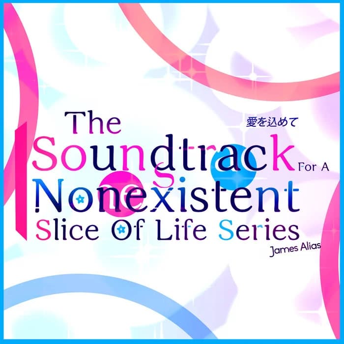 Soundtrack For A Nonexistent Slice Of Life Series
