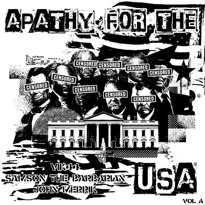Apathy For the USA, VOL A