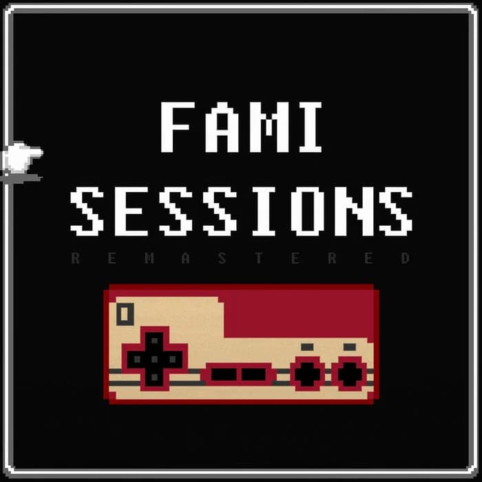FAMI Sessions (Remastered)
