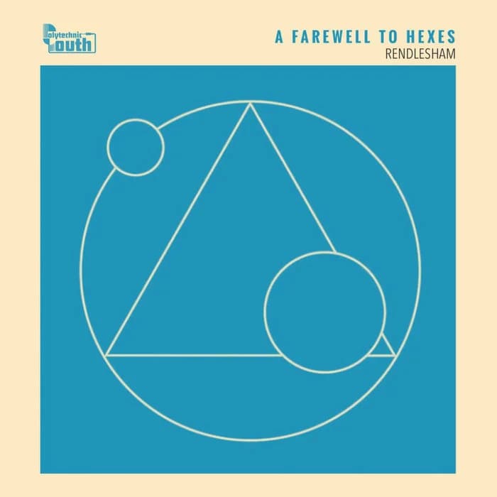 A Farewell To Hexes - Rendlesham
