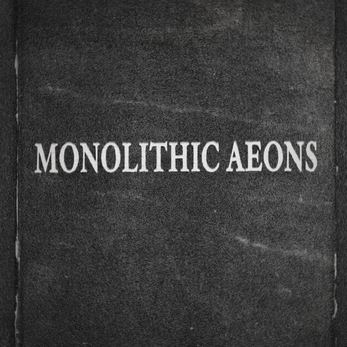 Monolithic Aeons (Compilation)