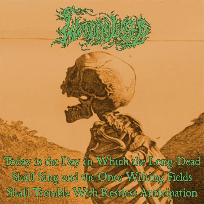 Today is the Day in Which the Long-Dead Shall Sing and the Once Wilting Fields Shall Tremble With Restless Anticipation