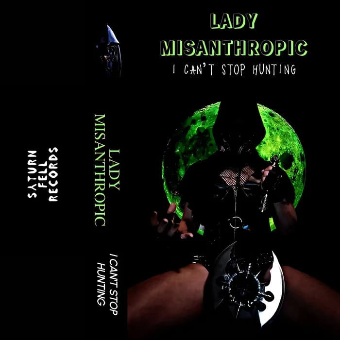 Lady Misanthropic - I Can't Stop Hunting