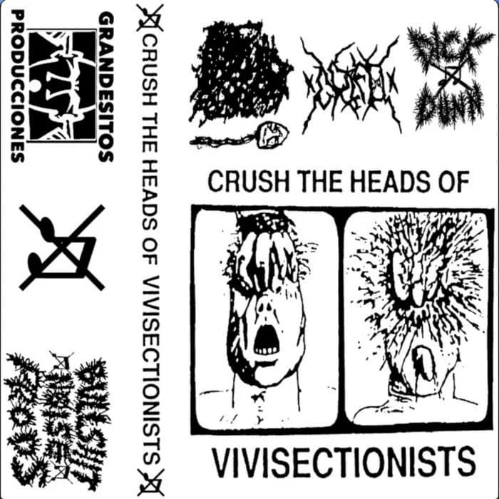 crush the heads of vivisectionists split