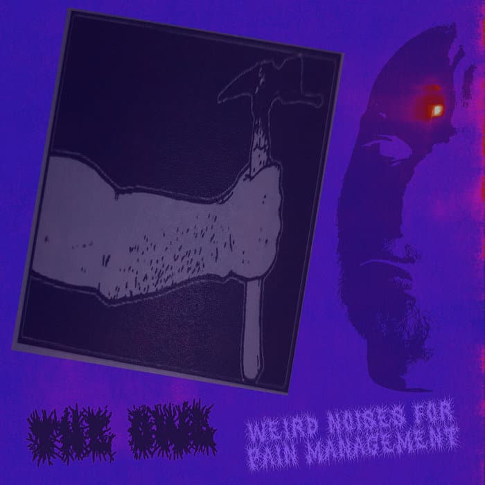 Weird Noises For Pain Management