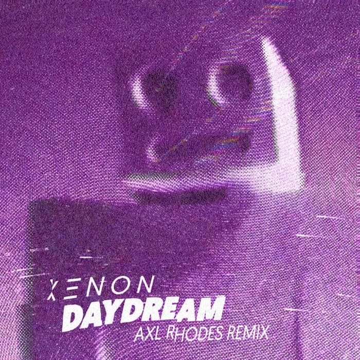 Daydream (Axl Rhodes Remix)
