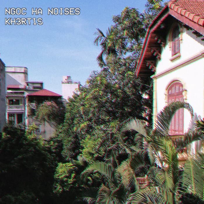 Ngoc Ha Noises