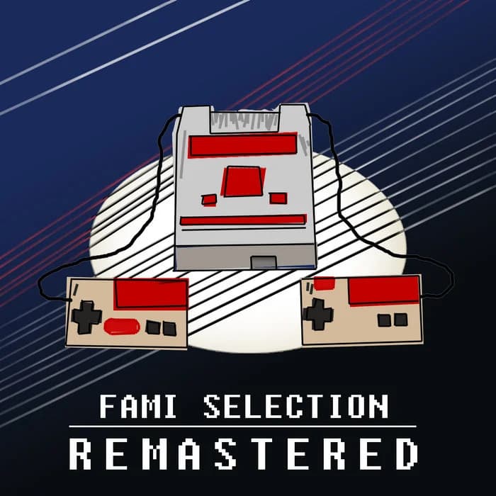 FAMI Selection (Remastered)