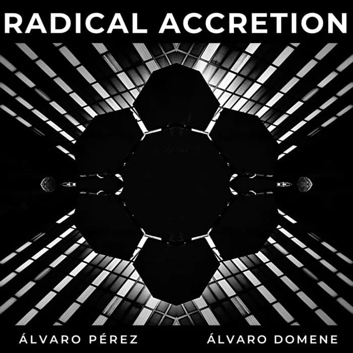 RADICAL ACCRETION