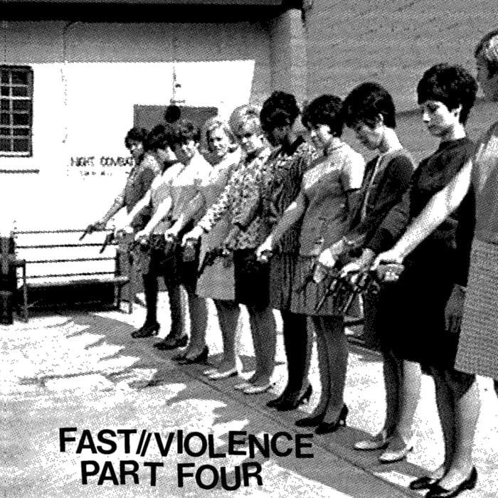 fast violence #4(knochentapes)