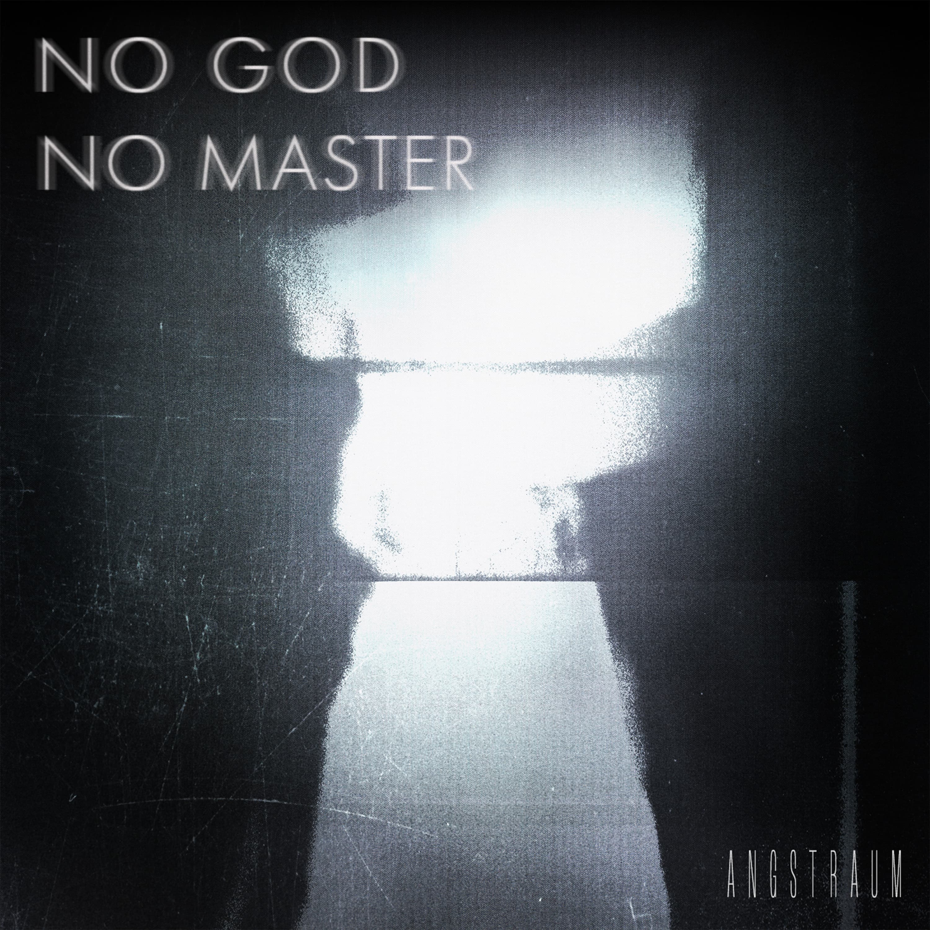 NO GOD, NO MASTER