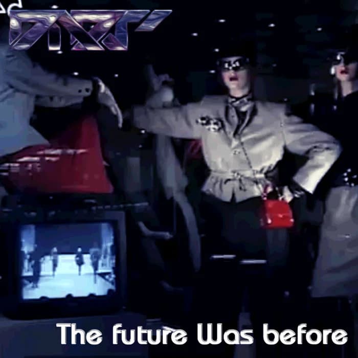 The future Was before