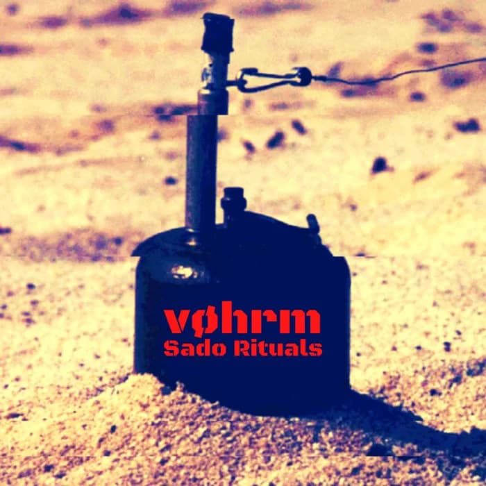 vøhrm / Sado Rituals