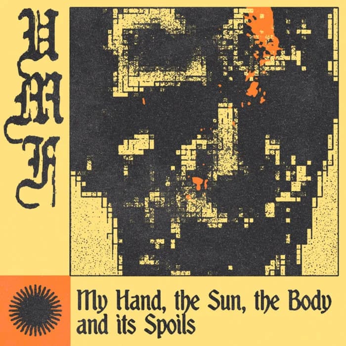 My Hand, the Sun, the Body and its Spoils