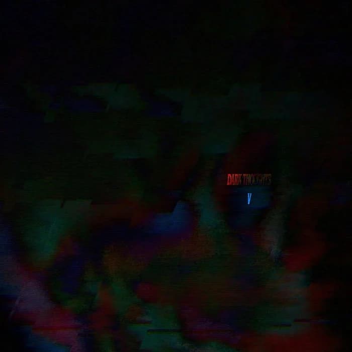 Dark Thoughts 5