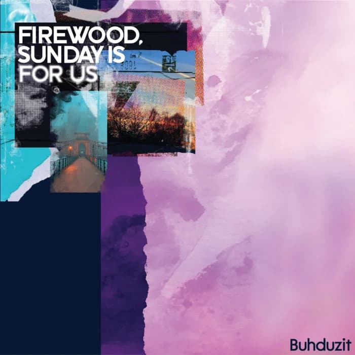 Firewood, Sunday is for Us