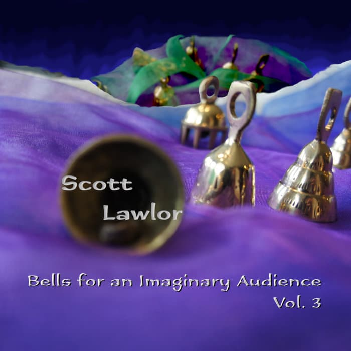 Bells for an Imaginary Audience Volume 3