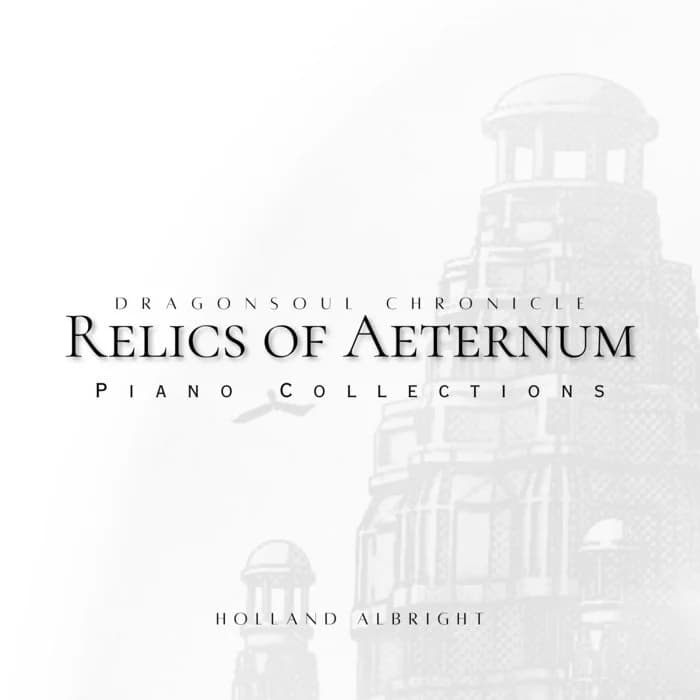 Relics of Aeternum: Dragonsoul Chronicle Piano Collections