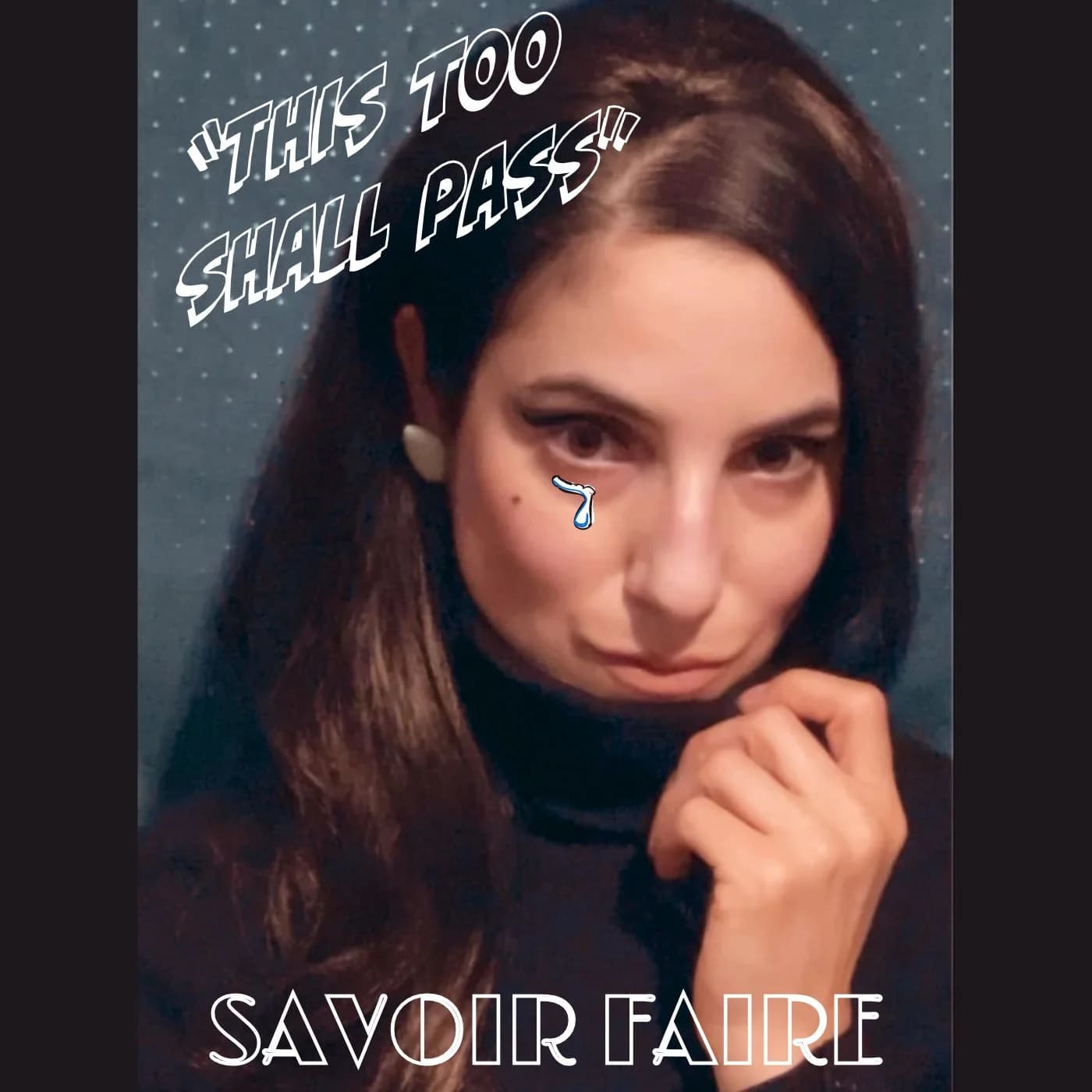 This Too Shall Pass