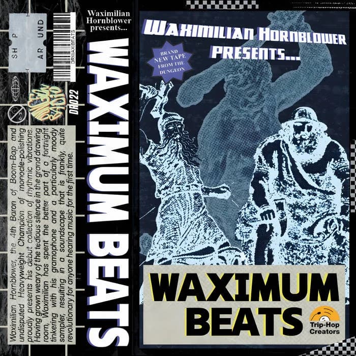 Waximilian Hornblower Presents...Waximum Beats