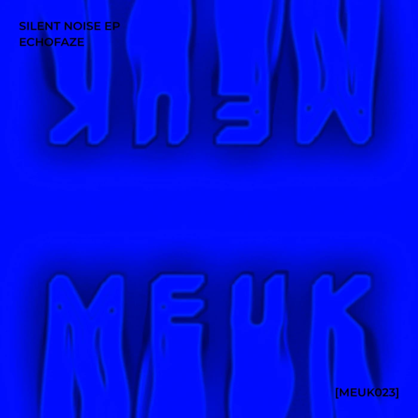 Silent Noise EP [MEUK023]