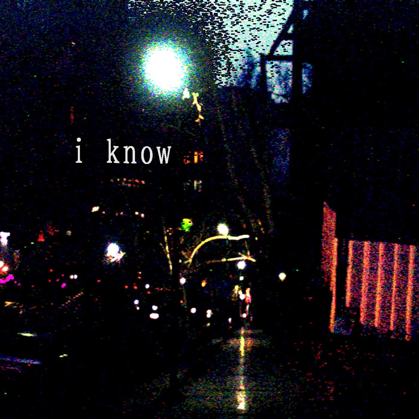 i know