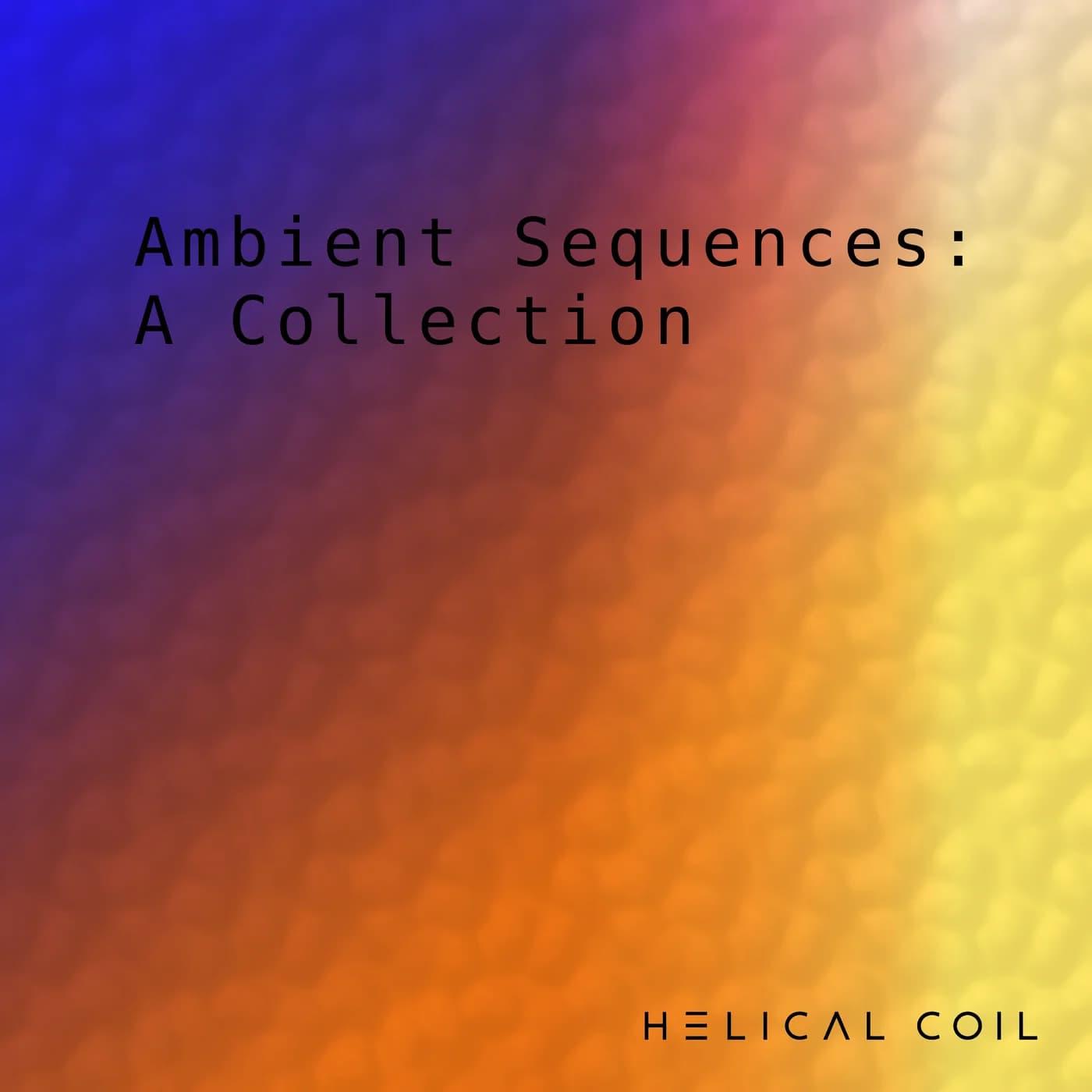 Ambient Sequences: A Collection