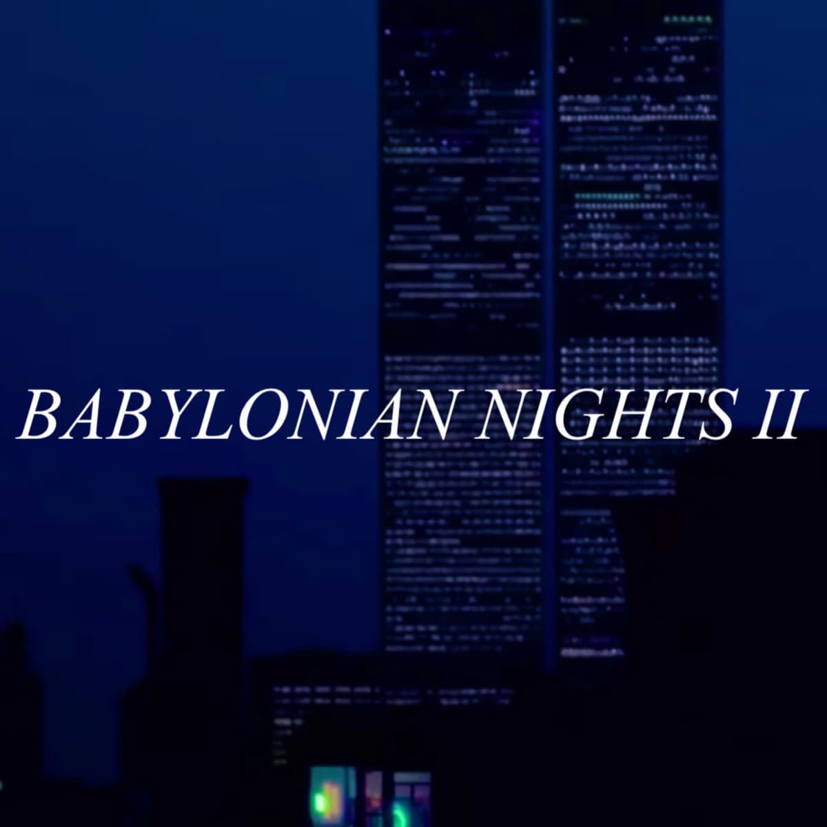 Babylonian Nights II