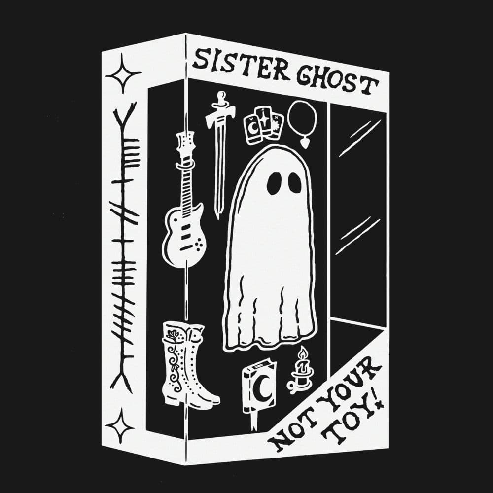 Not Your Toy - Sister Ghost (Early Access)