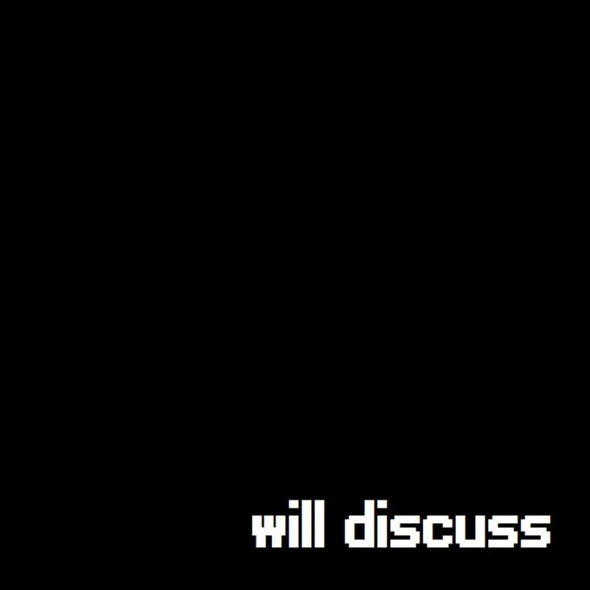 will discuss
