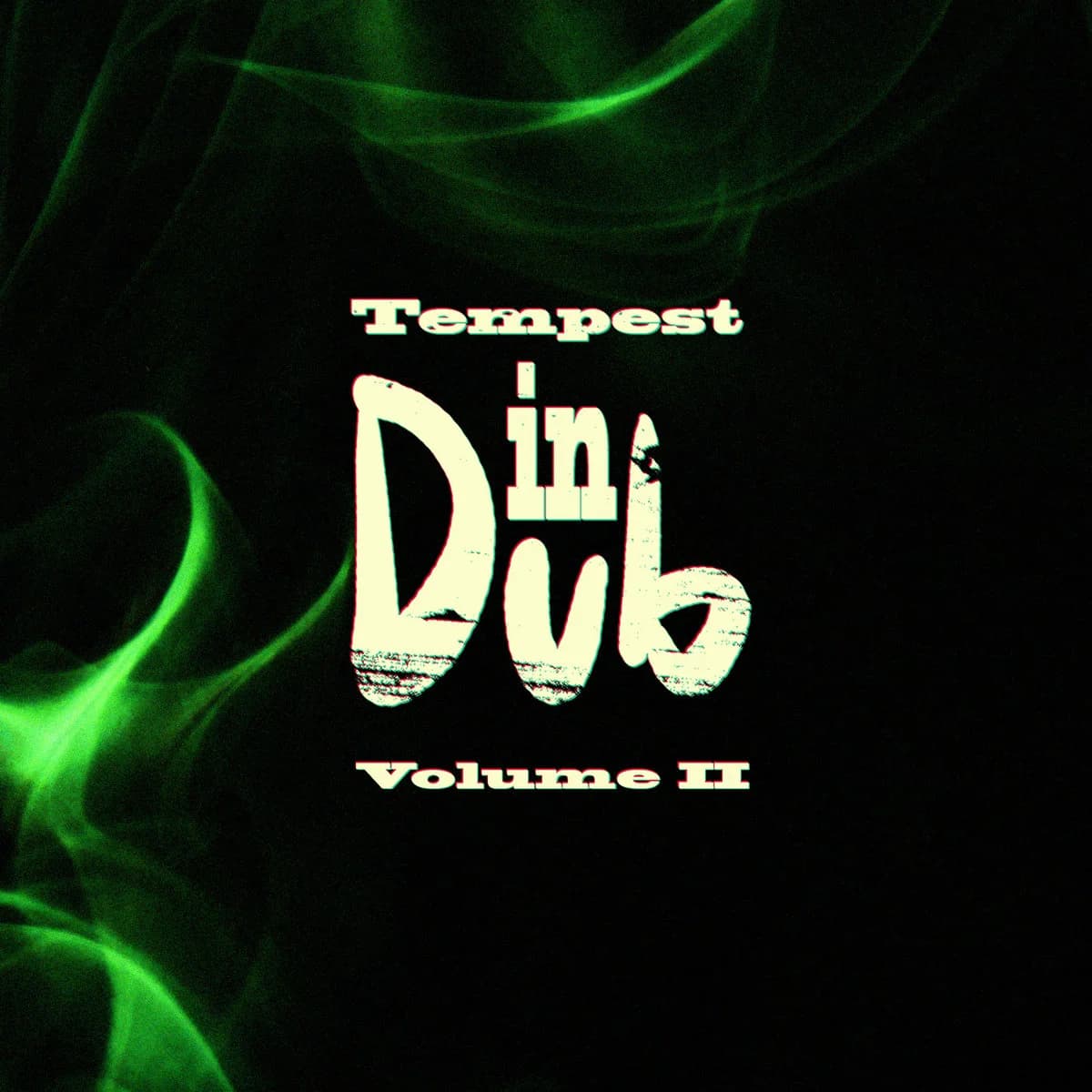 Tempest In Dub Volume 2