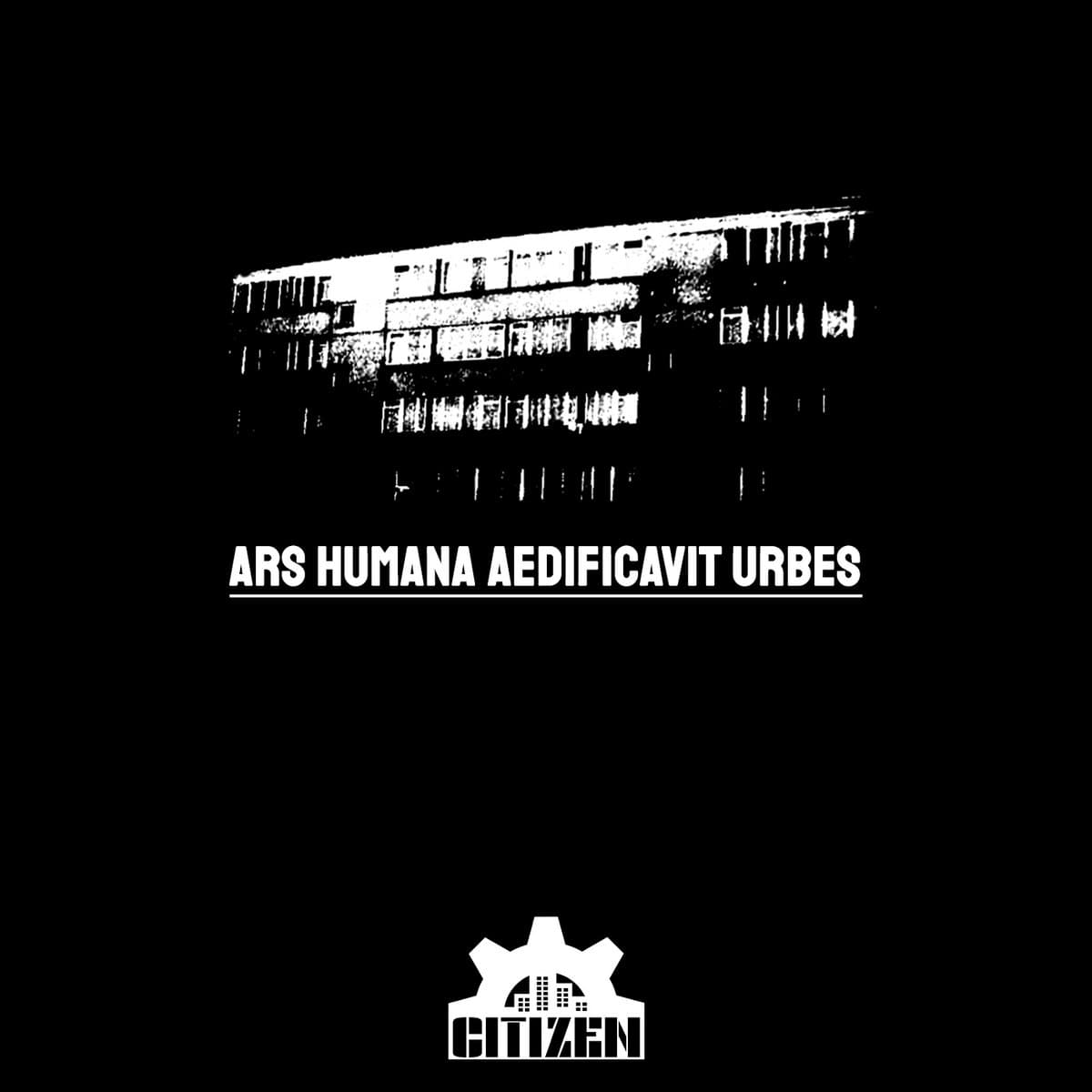 ARS HUMANA AEDIFICAVIT URBES