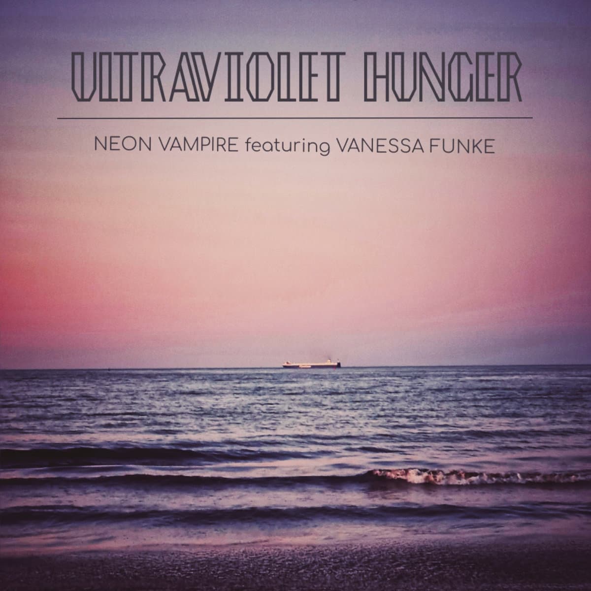Ultraviolet Hunger (featuring Vanessa Funke)