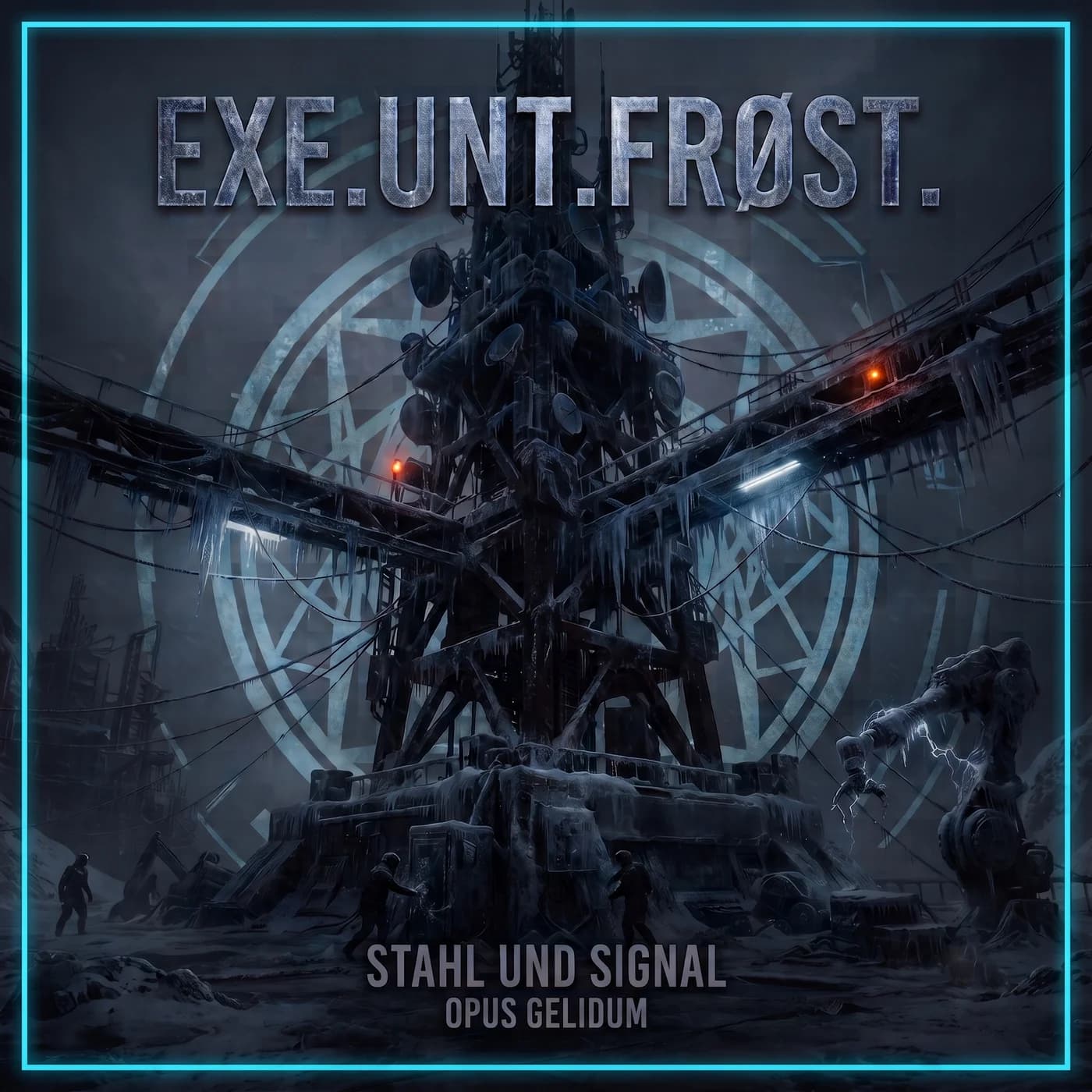 Stahl und Signal - Opus Gelidum
