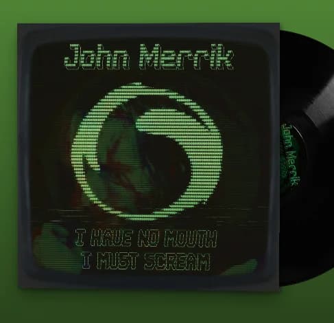 John Merrik - I Have No Mouth, I Must Scream - 12" Vinyl EP
